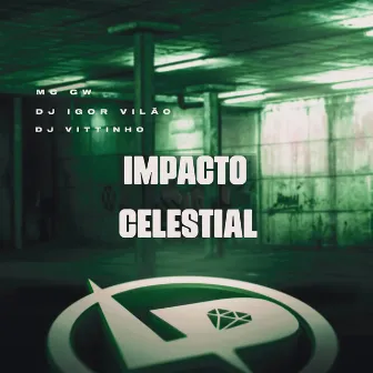 Impacto Celestial by DJ Vittinho