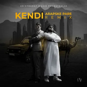 Arapske pare (remix) by Kendi