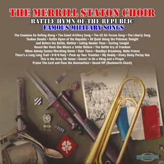 Battle Hymn of The Republic: Famous Military Songs by The Merrill Staton Choir