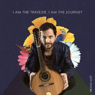 I Am the Traveler, I Am the Journey by Bruno Justi