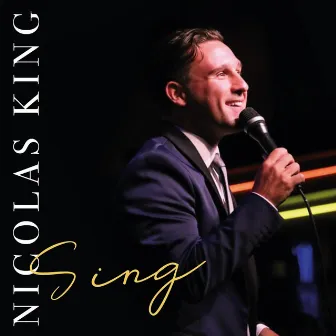 Sing by Nicolas King