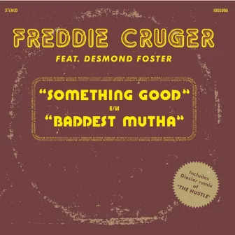 Something Good by Freddie Cruger