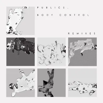 BODY CONTROL REMIXES by PUBLICS.