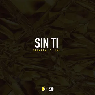 Sin Ti by Shimola