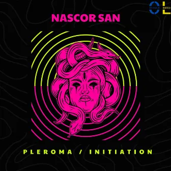 Pleroma / Initiation by Nascor San