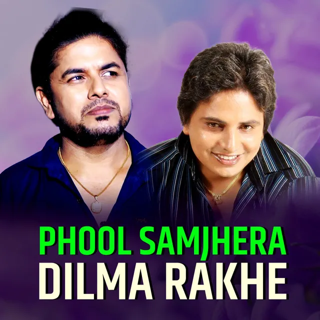 Phool Samjhera Dilma Rakhe