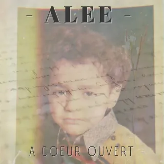 A coeur ouvert by Alee