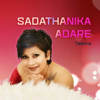 Sadathanika Adare by Teesha