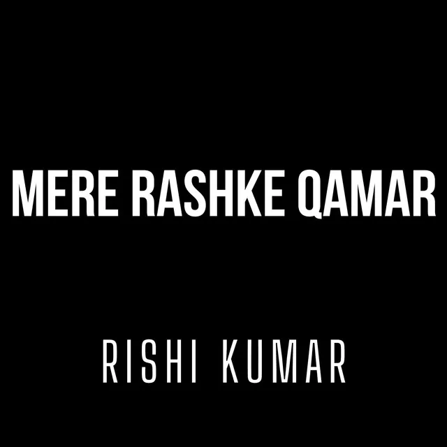 Mere Rashke Qamar (Instrumental Version)