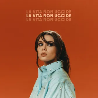 LA VITA NON UCCIDE by Lil Jolie