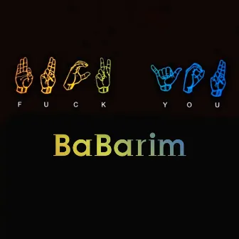 Fuck You by Babarim