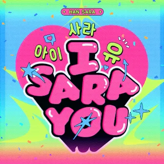 I Sara You by Han Sara