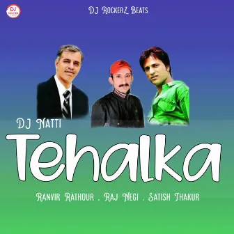 Dj Natti Tehalka by Raj Negi