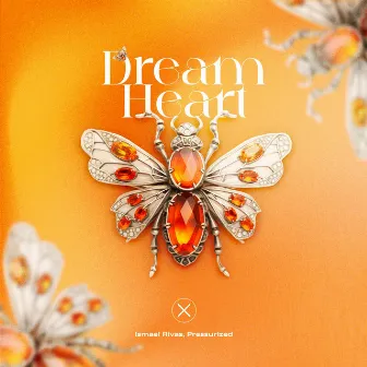 Dream Heart by Pressurized