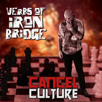 Cancel Culture by Verbs of Iron Bridge