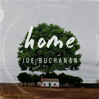 Home by Joe Buchanan