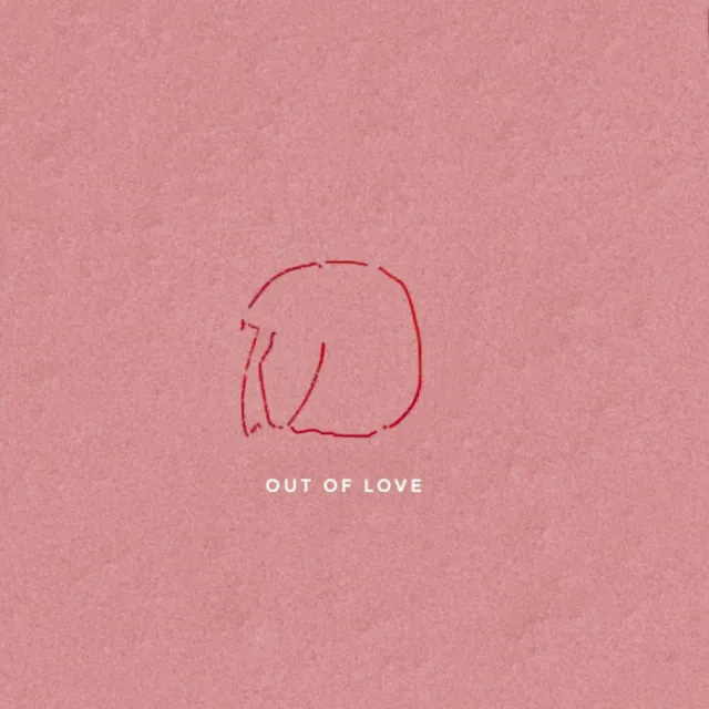 Out of Love