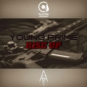 Rise Up by Young Prime