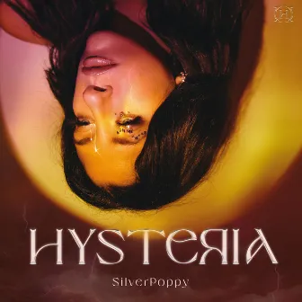 Hysteria by SilverPoppy