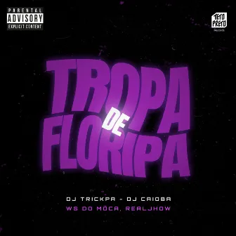 Tropa de Floripa by DJ Caioba