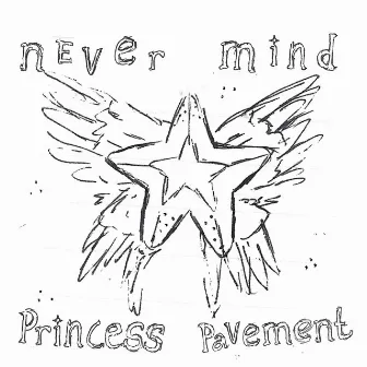 Never Mind, Princess Pavement by June Henry