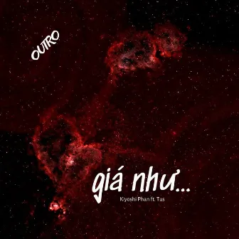 giá như... (Outro) by TUS