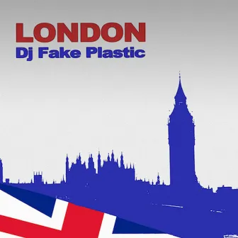 London by Dj Fake Plastic