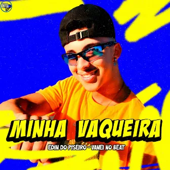 Minha Vaqueira by Vanei No Beat