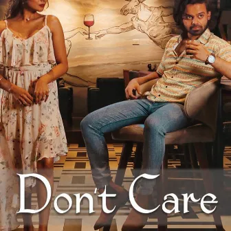 Don’t Care by Kumaran Sivamani