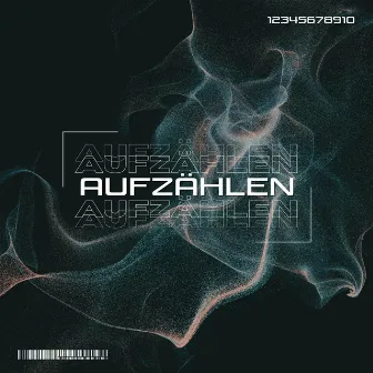 AUFZÄHLEN by Brooks Aleksander