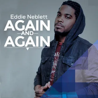 Again and Again by Eddie Neblett