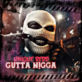 Gutta Nigga by Unique Redd