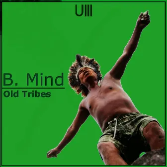 Old Tribes by Bmind