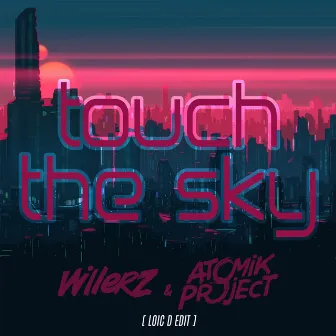 Touch The Sky by Atomik Project