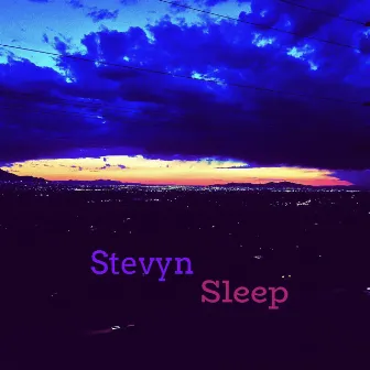 SLEEP by Stevyn