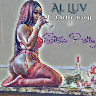 Sittin' Pretty by Al Luv