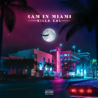 4 A.M. in Miami by Killa Cal