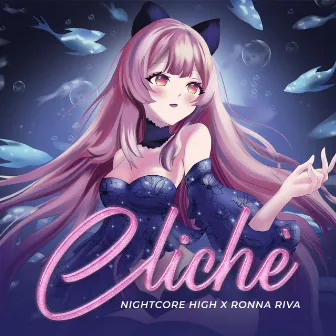 Cliché (Sped Up) by Nightcore High