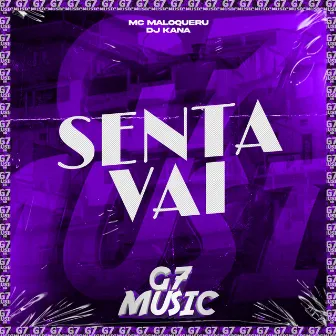 Senta Vai by DJ KANA