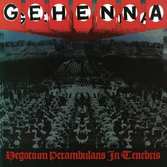 Negotium Perambulans in Tenebris by The Infamous Gehenna