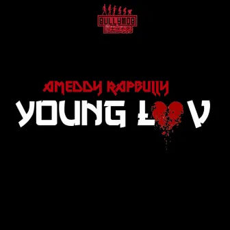 YoungLuv by Ameddy Rapbully