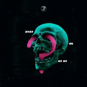 AY AY VS AY AY by DJ Maiwen