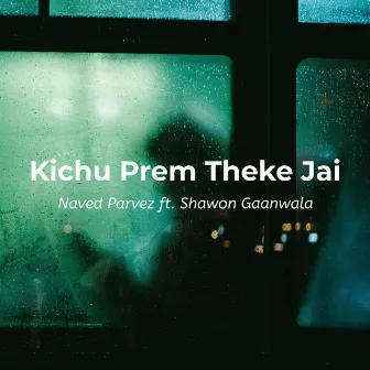 Kichu Prem Theke Jai by Naved Parvez