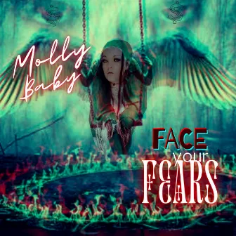 Face Your Fears by MollyBaby