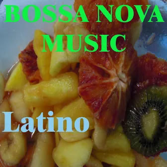 Bossa Nova Music by Latino