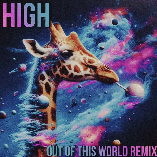 High (Out Of This World Remix)