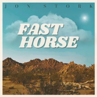 Fast Horse by Jon Stork