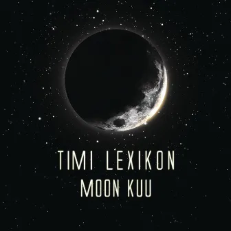 Moon kuu by Timi Lexikon