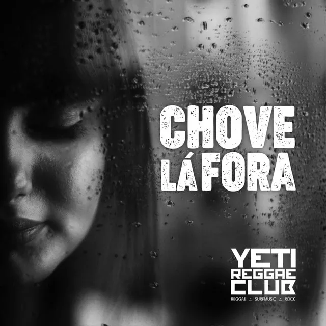 Chove Lá Fora