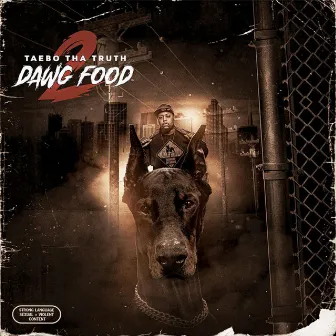 Dawg Food 2 by Taebo Tha Truth